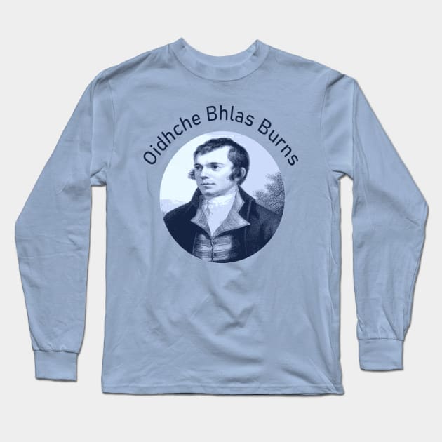 Robbie Burns - Oidhche Bhlas Burns Gaelic Text In Blue Long Sleeve T-Shirt by taiche